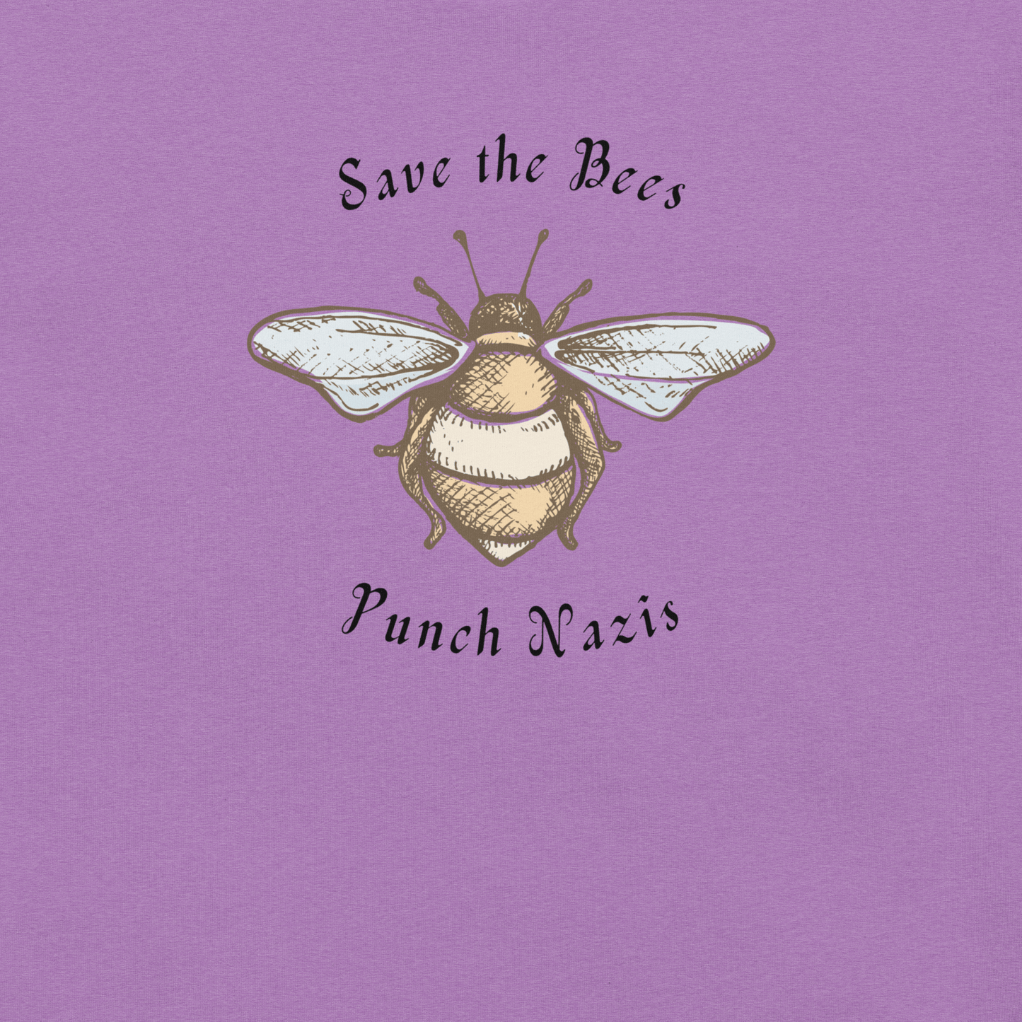 Bees: yay Nazis: boo - Unisex Cotton Tee - activism - political - shirt - Numbskullz