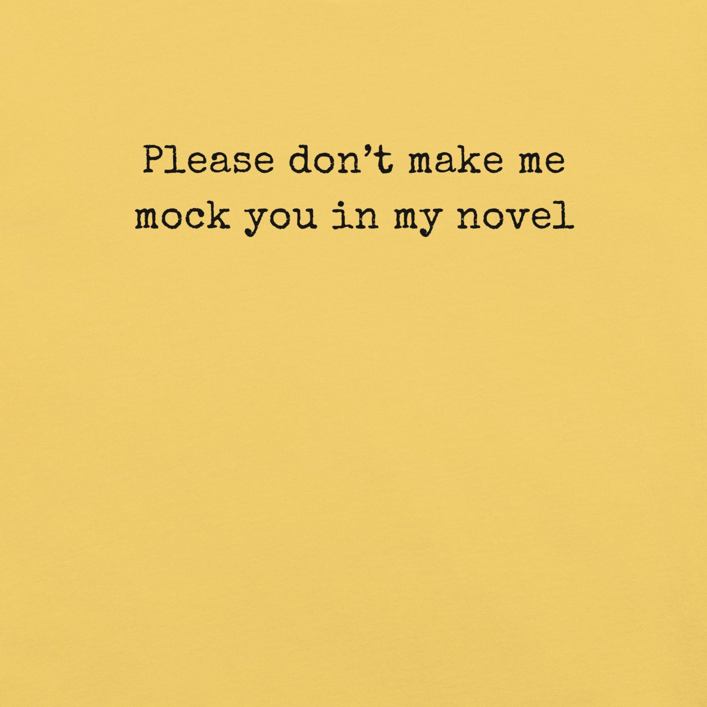 Don't Make Me Do It - Unisex Cotton Tee - shirt-shirts - Short Sleeve - Numbskullz