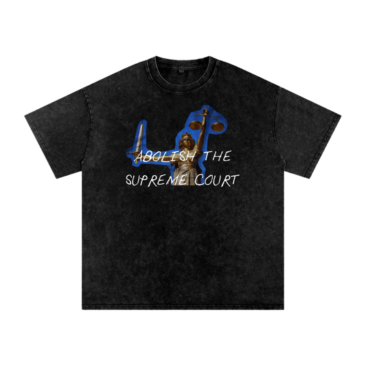 Abolish the Supreme Court - Oversized T-Shirt - oversized T-shirts - political - protest - Numbskullz