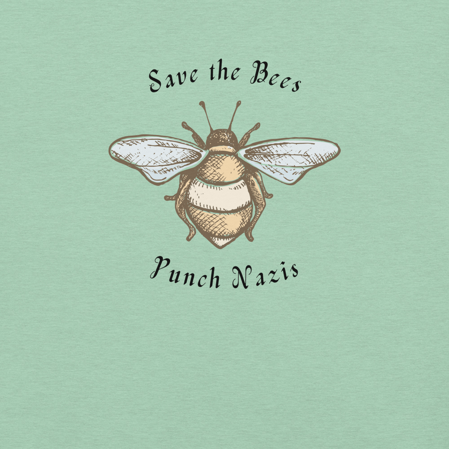 Bees: yay Nazis: boo - Unisex Cotton Tee - activism - political - shirt - Numbskullz