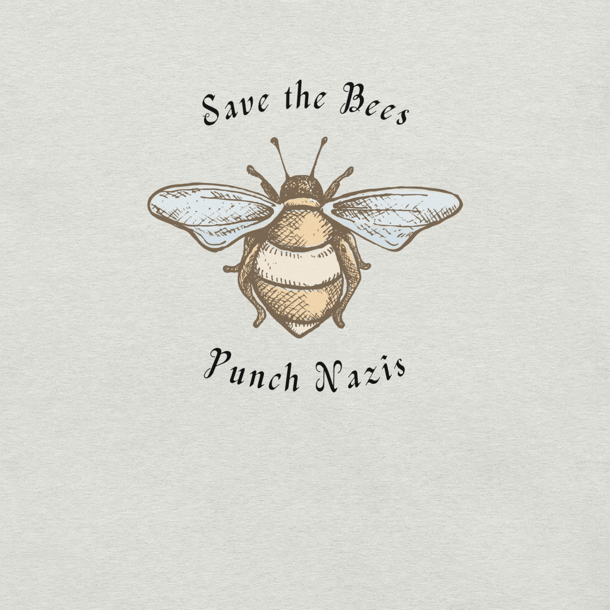 Bees: yay Nazis: boo - Unisex Cotton Tee - activism - political - shirt - Numbskullz