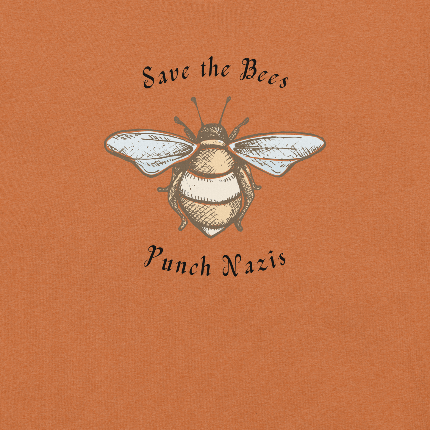 Bees: yay Nazis: boo - Unisex Cotton Tee - activism - political - shirt - Numbskullz