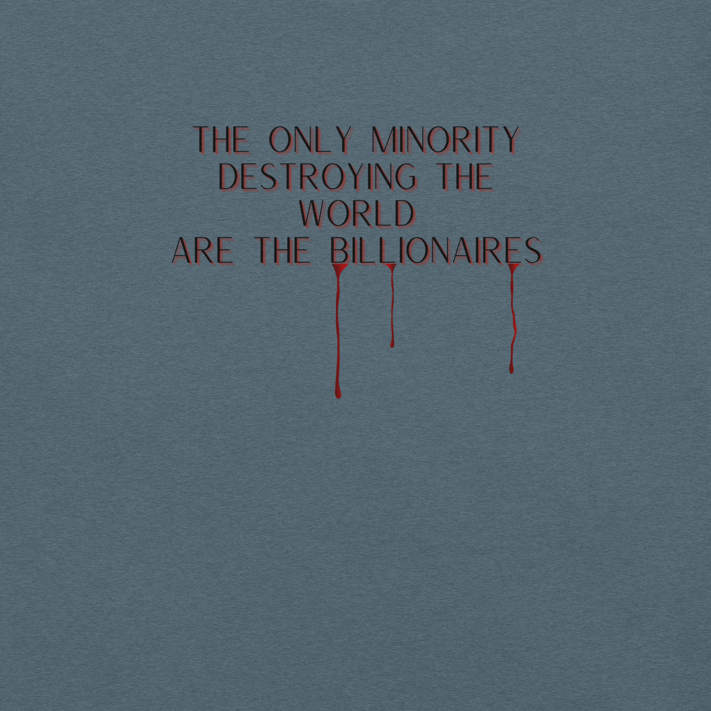 Boo Billionaires - Unisex Cotton Tee - activism - political - shirt - Numbskullz