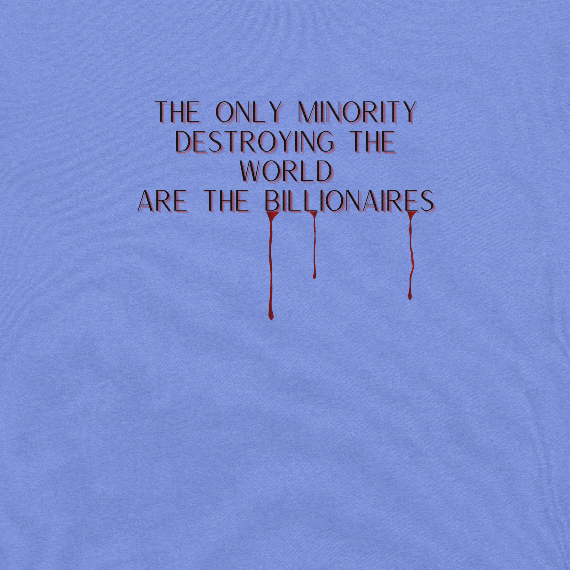 Boo Billionaires - Unisex Cotton Tee - activism - political - shirt - Numbskullz