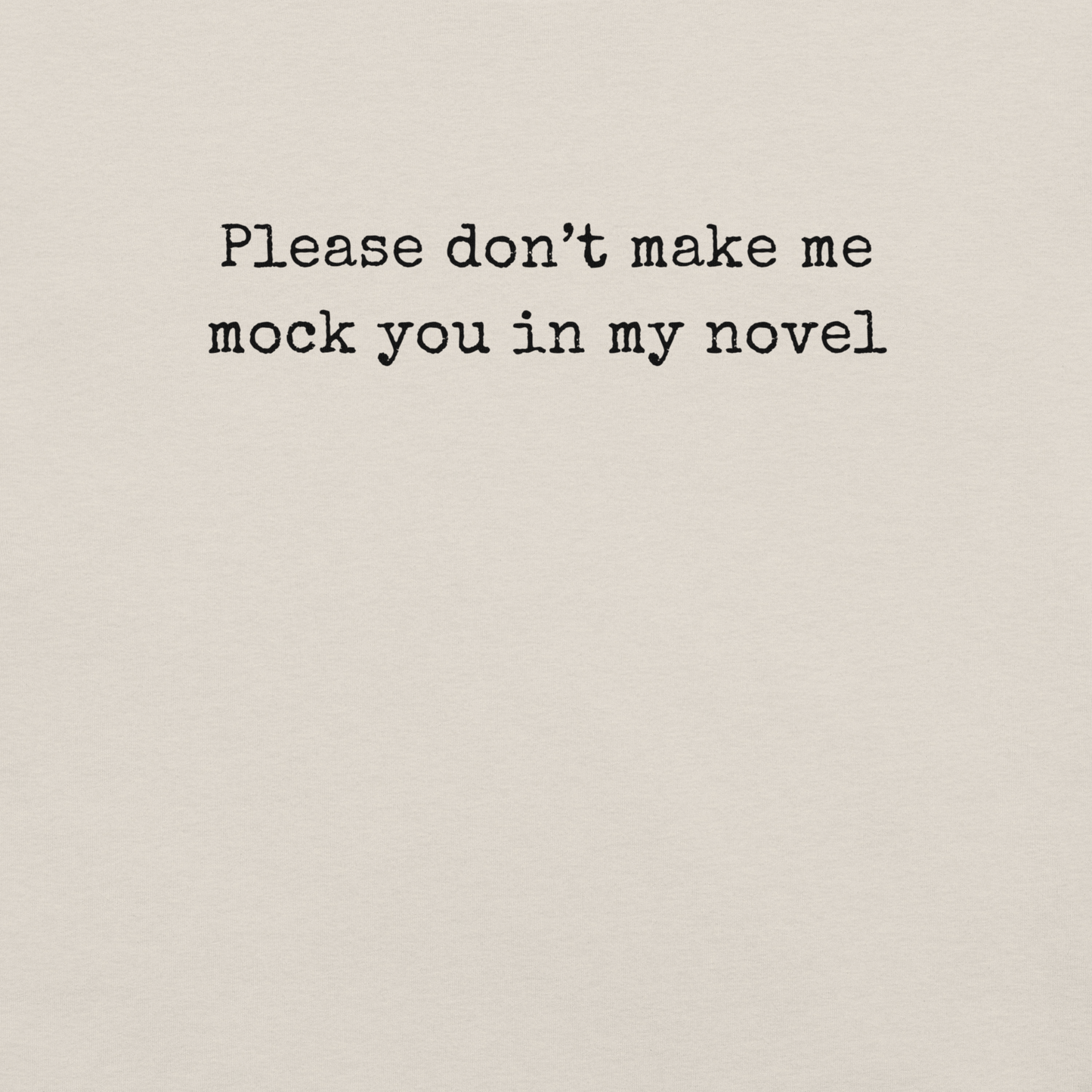 Don't Make Me Do It - Unisex Cotton Tee - shirt-shirts - Short Sleeve - Numbskullz