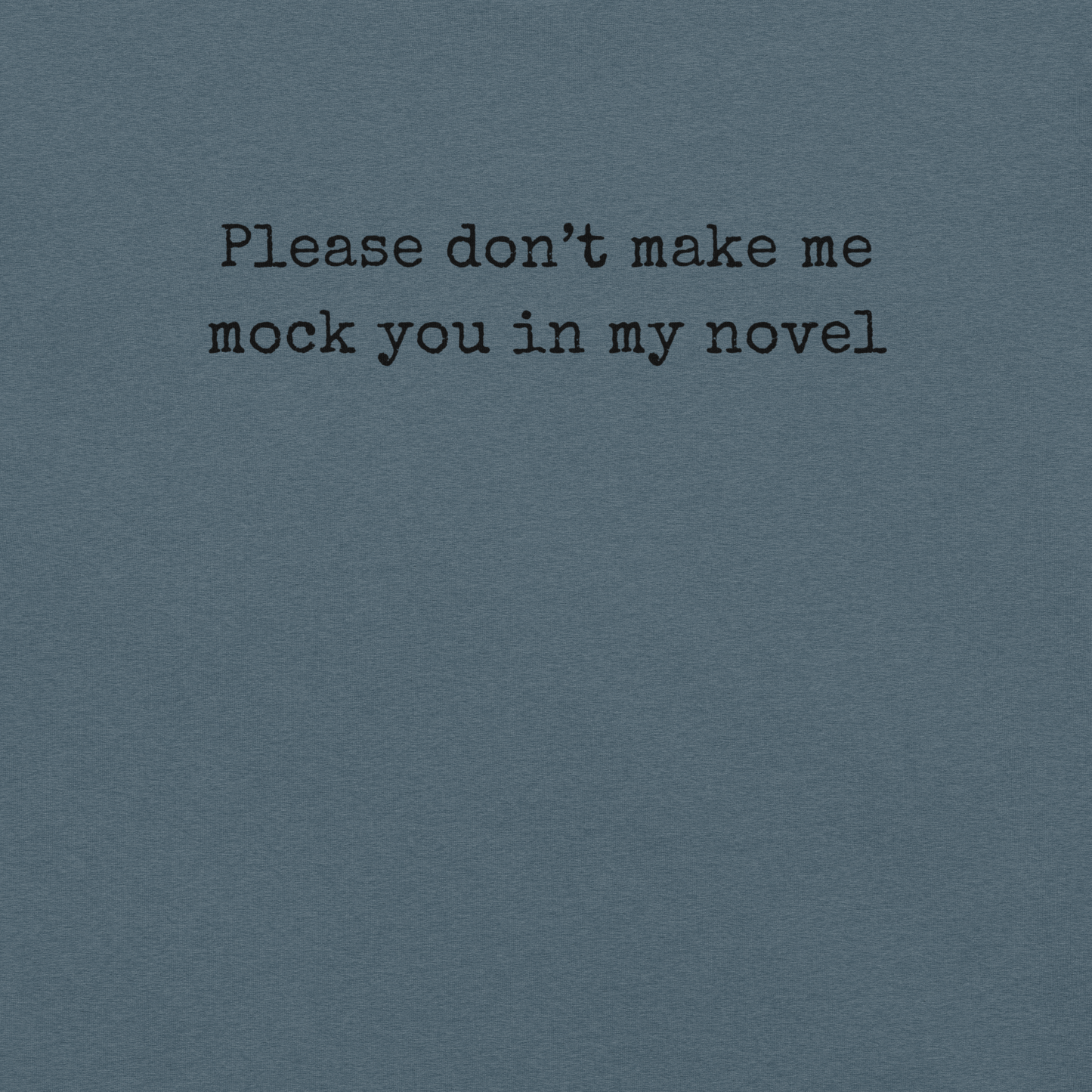 Don't Make Me Do It - Unisex Cotton Tee - shirt-shirts - Short Sleeve - Numbskullz