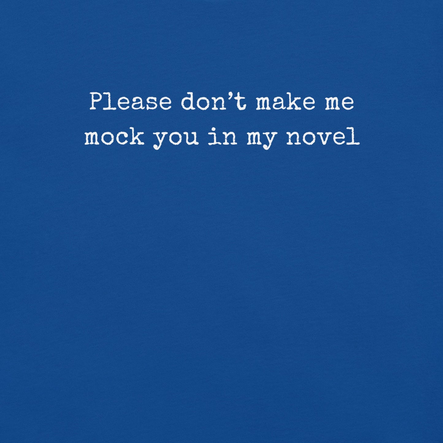 Don't Make Me Do It - Unisex Cotton Tee - shirt-shirts - Short Sleeve - Numbskullz