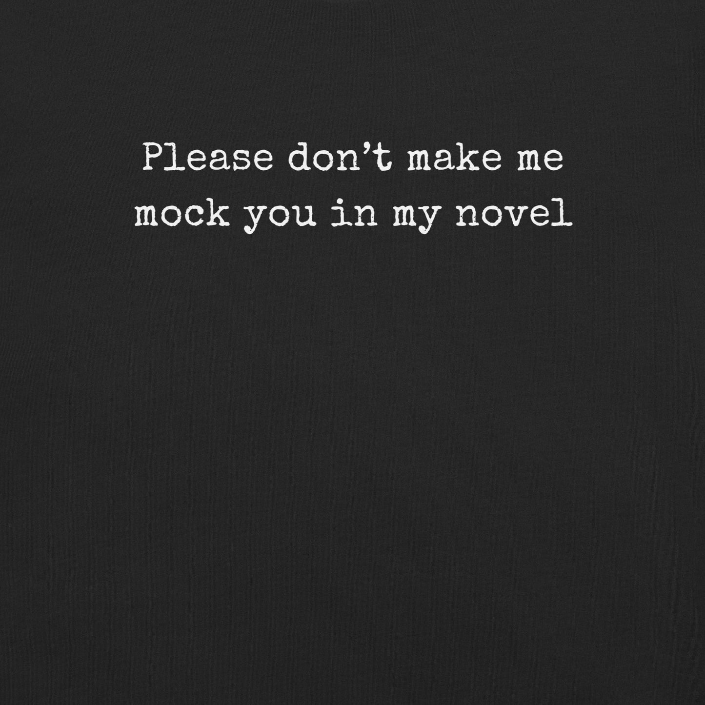 Don't Make Me Do It - Unisex Cotton Tee - shirt-shirts - Short Sleeve - Numbskullz