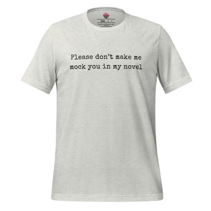 Don't Make Me Do It - Unisex Cotton Tee - shirt-shirts - Short Sleeve - Numbskullz