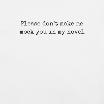 Don't Make Me Do It - Unisex Cotton Tee - shirt-shirts - Short Sleeve - Numbskullz