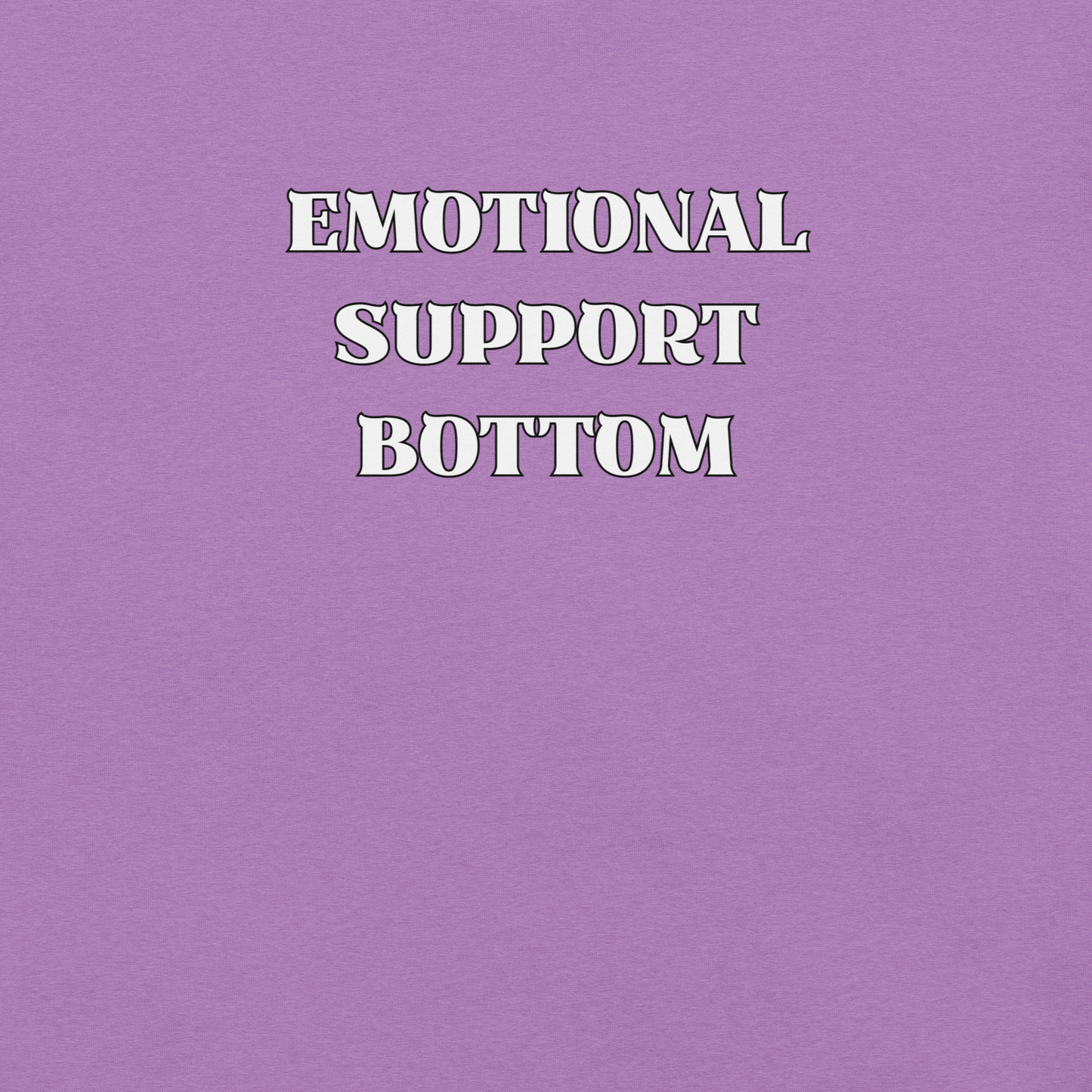 Emotional Support Bottom - Unisex Cotton Tee - activism - lgbtq - political - Numbskullz