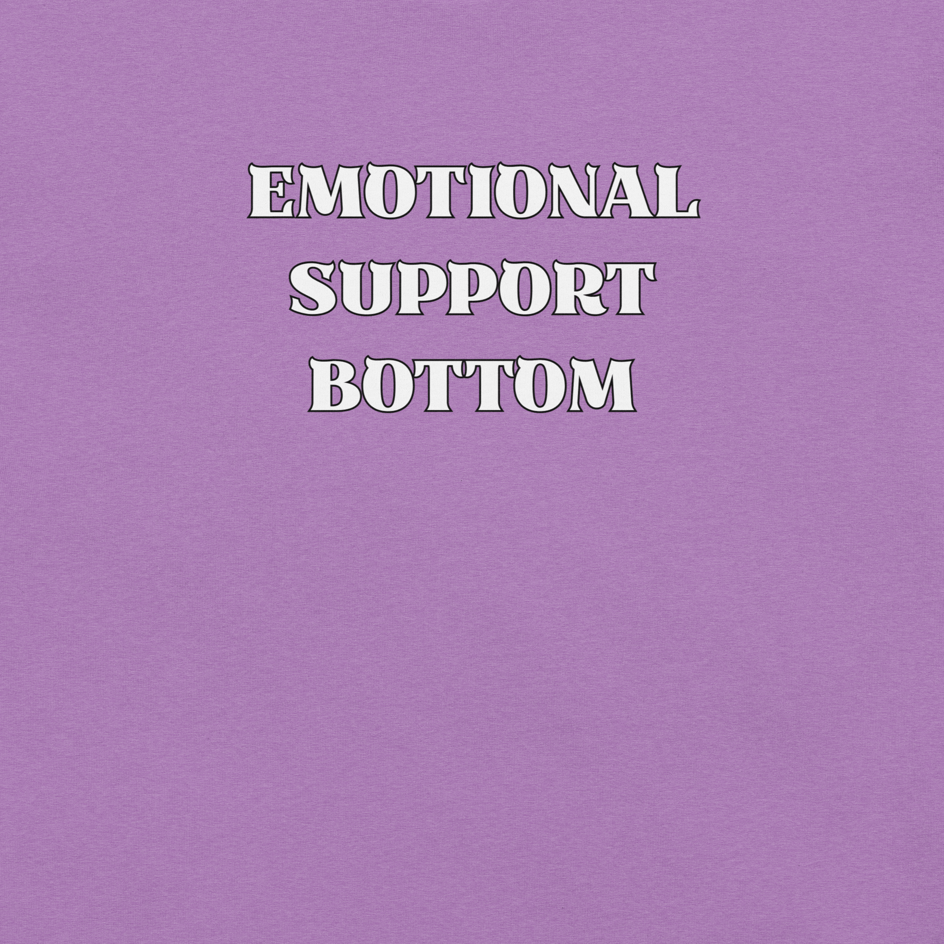 Emotional Support Bottom - Unisex Cotton Tee - activism - lgbtq - political - Numbskullz