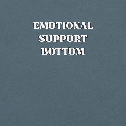 Emotional Support Bottom - Unisex Cotton Tee - activism - lgbtq - political - Numbskullz