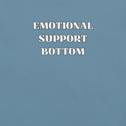 Emotional Support Bottom - Unisex Cotton Tee - activism - lgbtq - political - Numbskullz