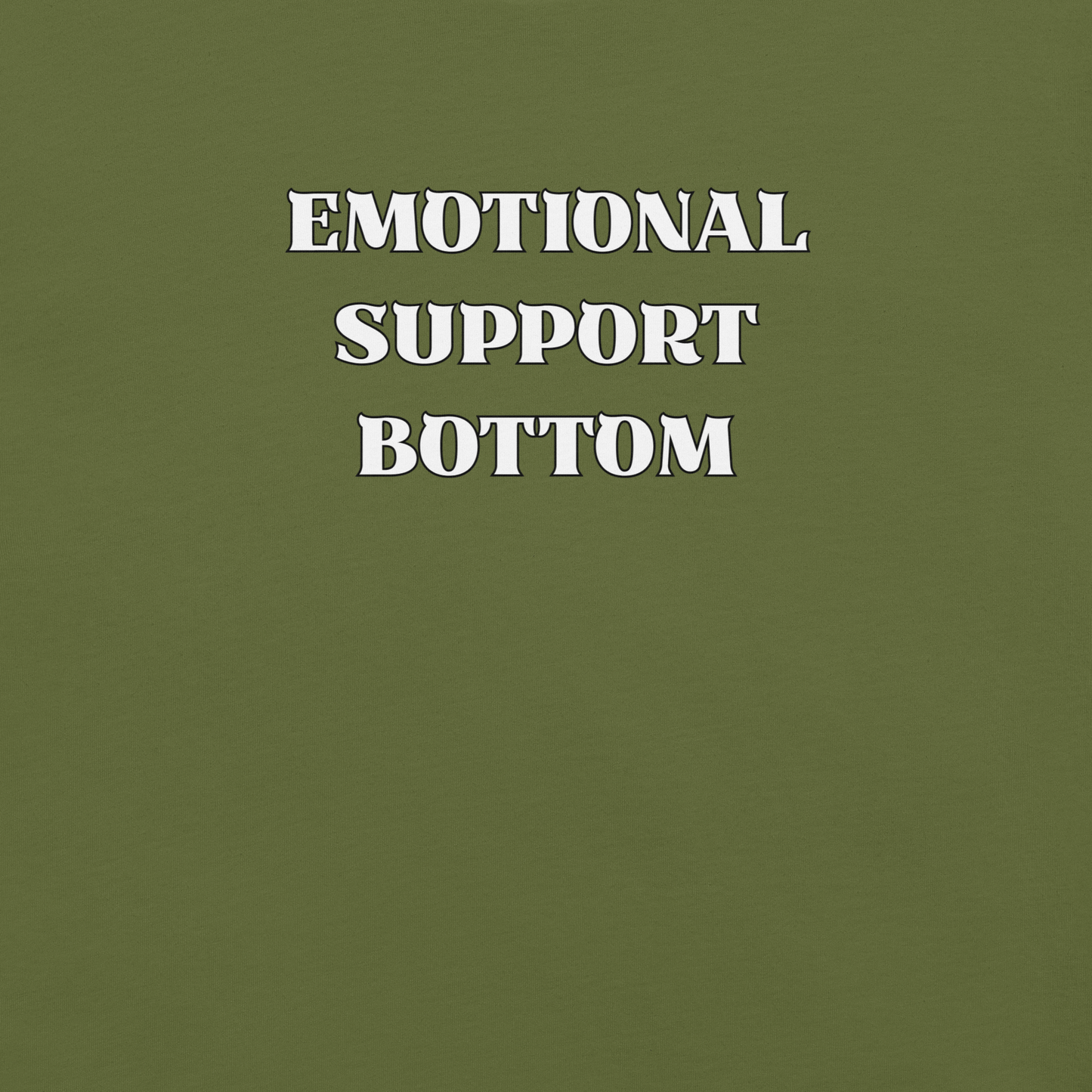 Emotional Support Bottom - Unisex Cotton Tee - activism - lgbtq - political - Numbskullz