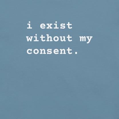 Existing w/out Consent - Unisex Cotton Tee - shirt-shirts - Short Sleeve - Numbskullz
