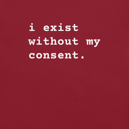 Existing w/out Consent - Unisex Cotton Tee - shirt-shirts - Short Sleeve - Numbskullz