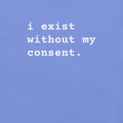 Existing w/out Consent - Unisex Cotton Tee - shirt-shirts - Short Sleeve - Numbskullz
