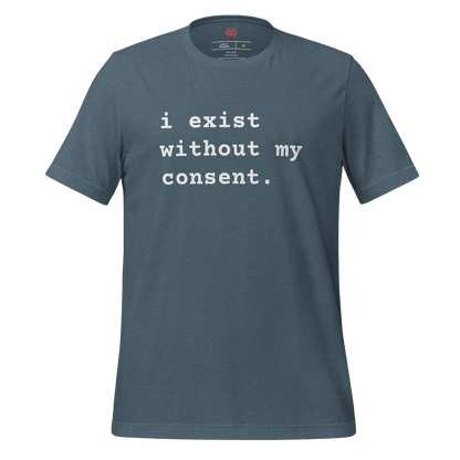 Existing w/out Consent - Unisex Cotton Tee - shirt-shirts - Short Sleeve - Numbskullz