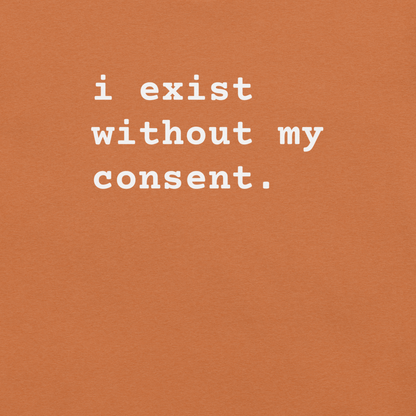 Existing w/out Consent - Unisex Cotton Tee - shirt-shirts - Short Sleeve - Numbskullz