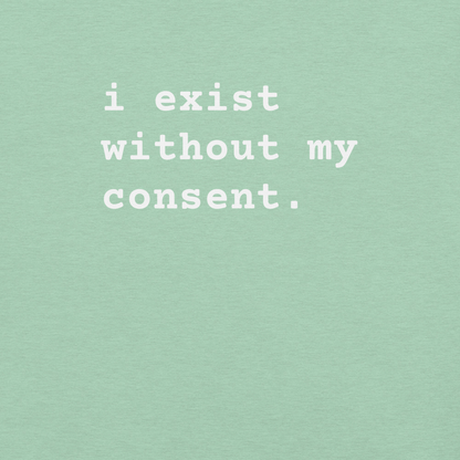 Existing w/out Consent - Unisex Cotton Tee - shirt-shirts - Short Sleeve - Numbskullz