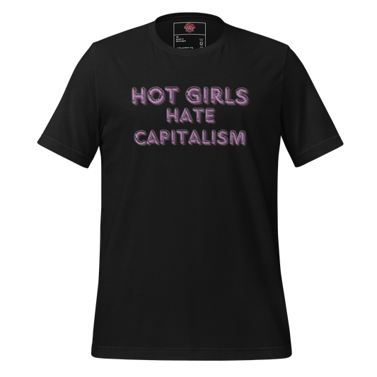 Hot Girls Hate Capitalism - Unisex Cotton Tee - activism - political - shirt - Numbskullz