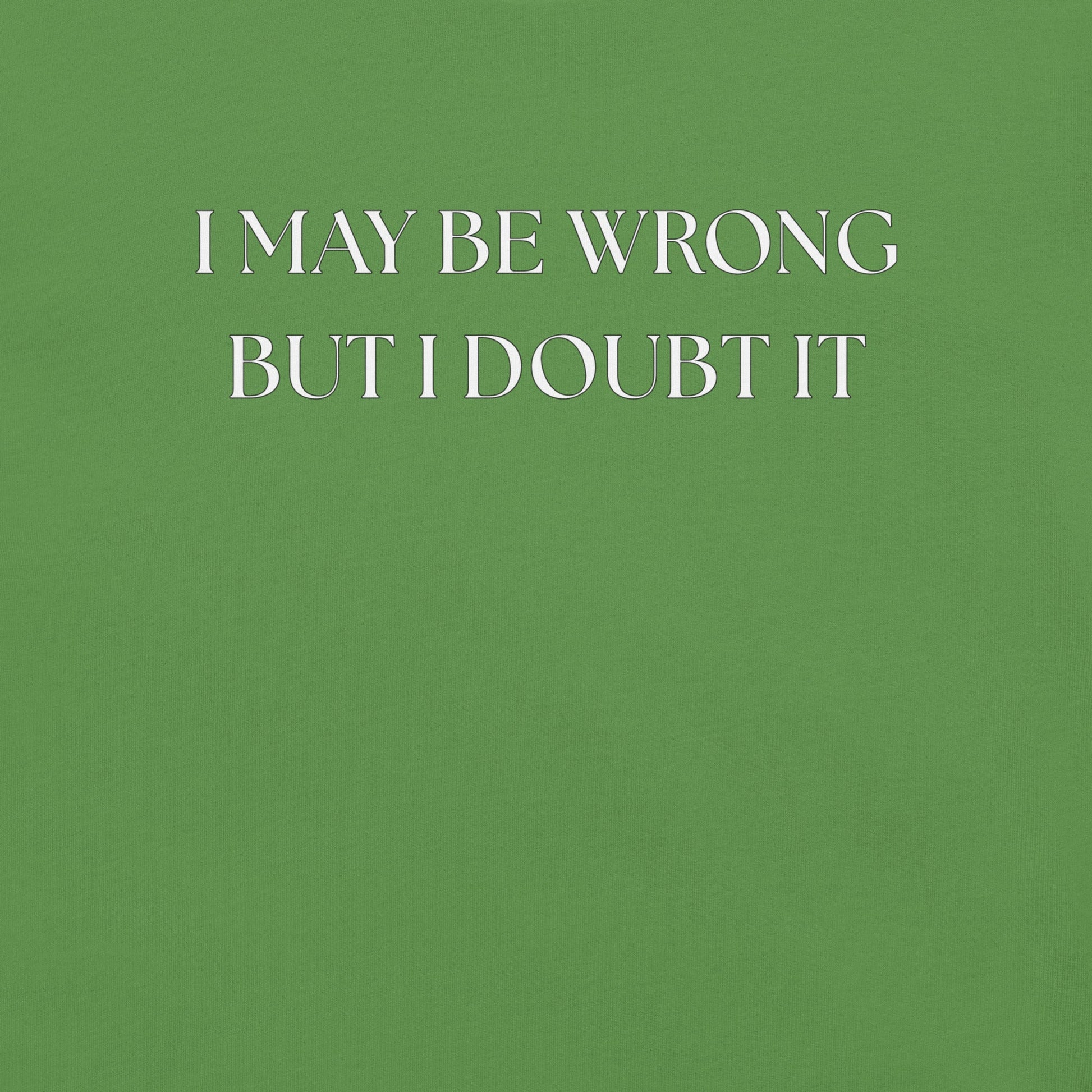 I May Be Wrong (not) - Unisex Cotton Tee - shirt-shirts - Short Sleeve - Numbskullz