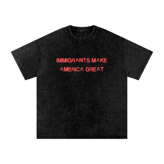 Immigrants Make America Great - Oversized T-Shirt - oversized T-shirts - political - protest - Numbskullz