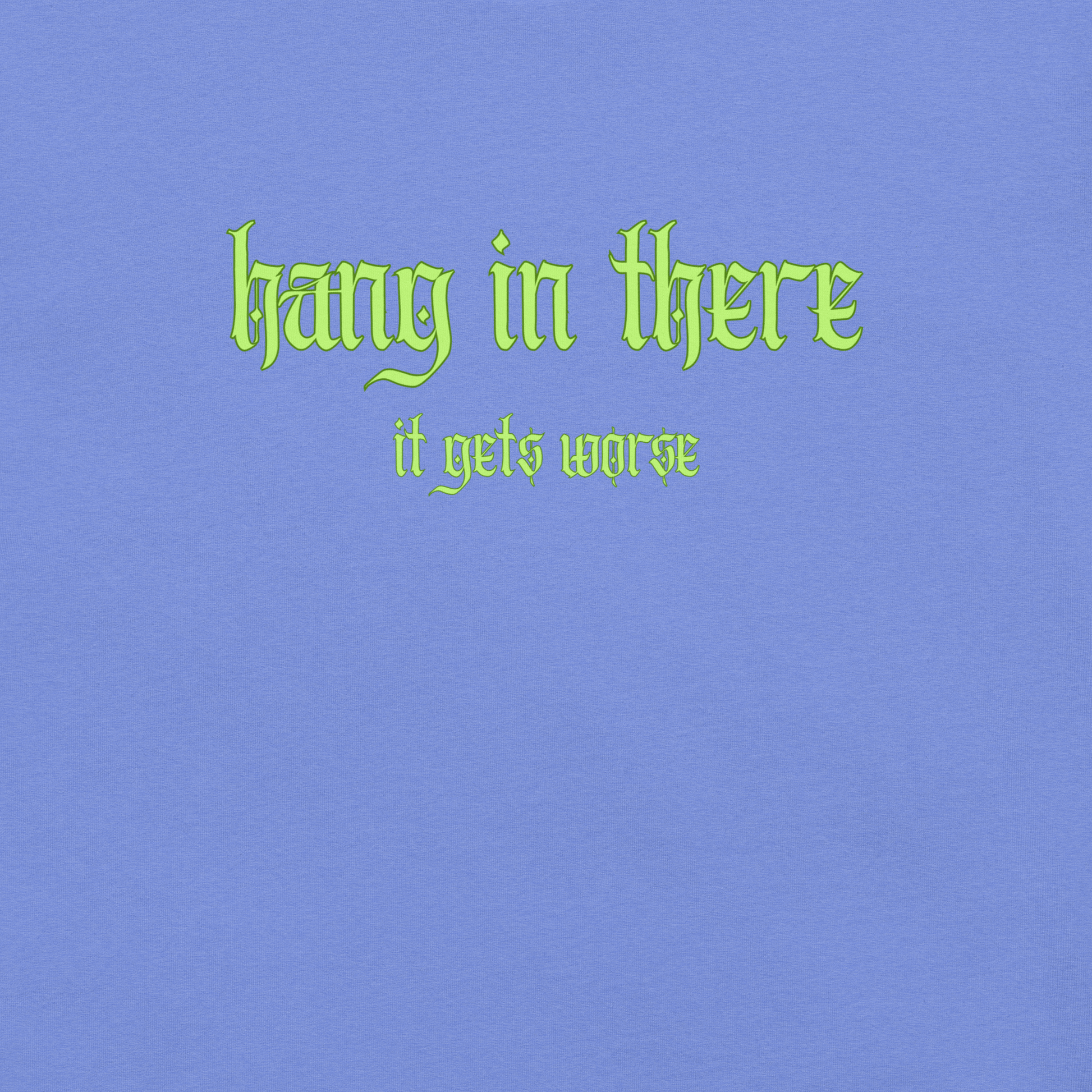 It Gets Worse - Unisex Cotton Tee - shirt-shirts - Short Sleeve - Numbskullz