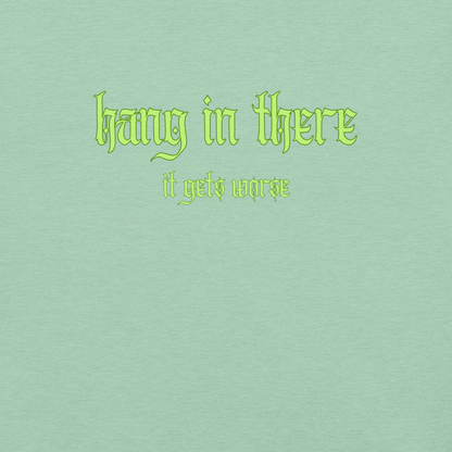 It Gets Worse - Unisex Cotton Tee - shirt-shirts - Short Sleeve - Numbskullz