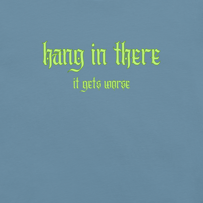 It Gets Worse - Unisex Cotton Tee - shirt-shirts - Short Sleeve - Numbskullz