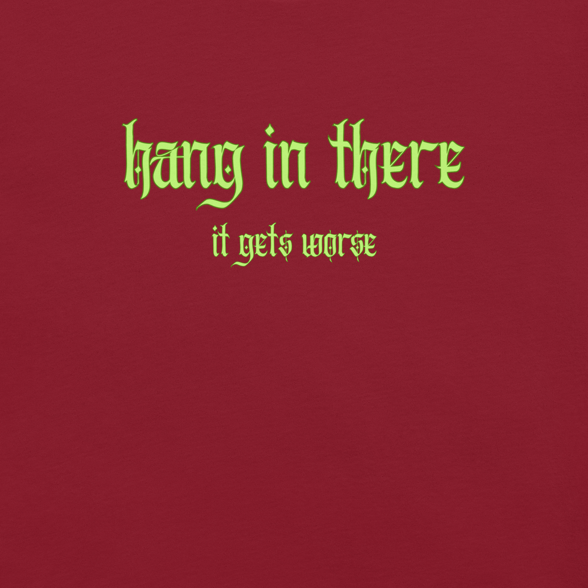 It Gets Worse - Unisex Cotton Tee - shirt-shirts - Short Sleeve - Numbskullz