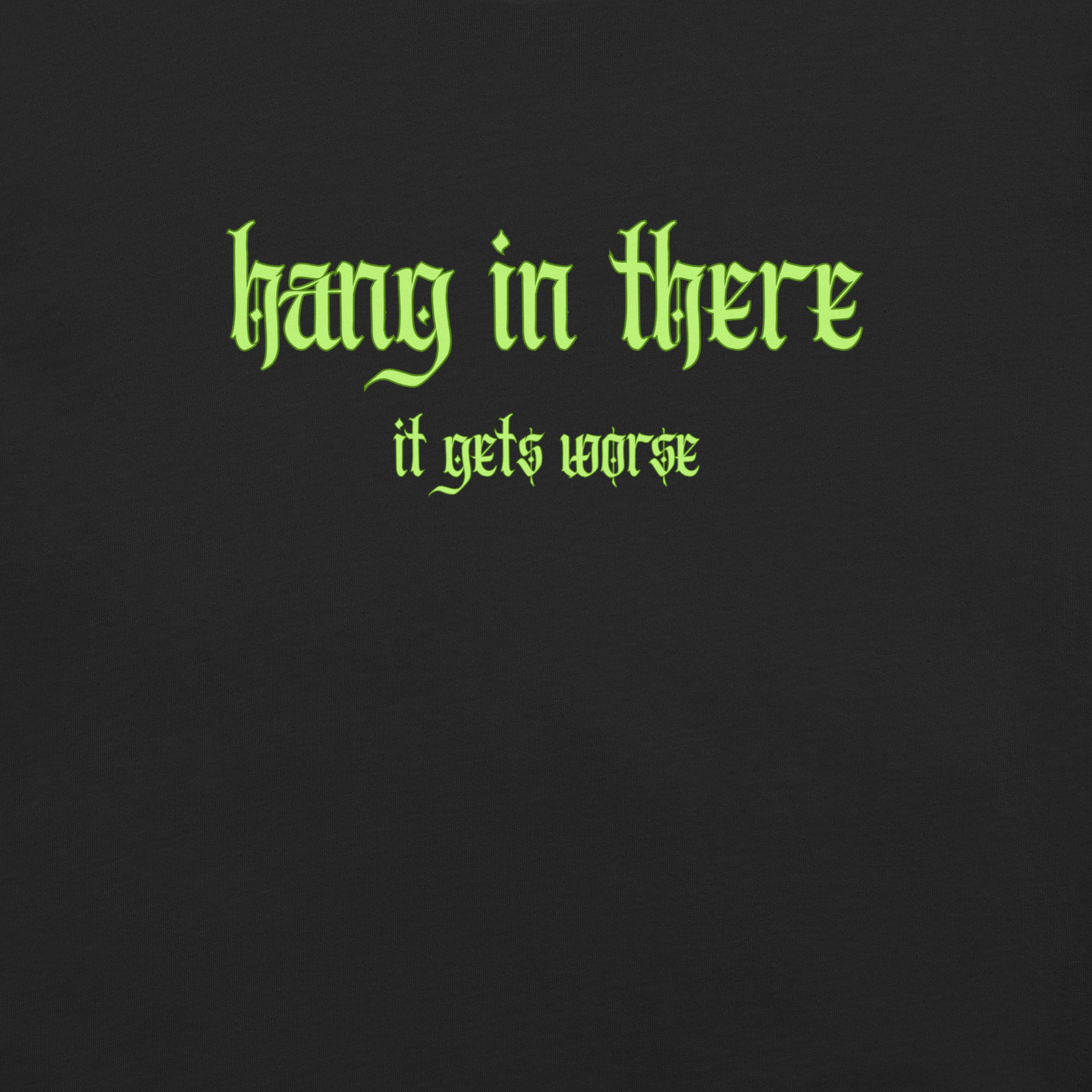 It Gets Worse - Unisex Cotton Tee - shirt-shirts - Short Sleeve - Numbskullz