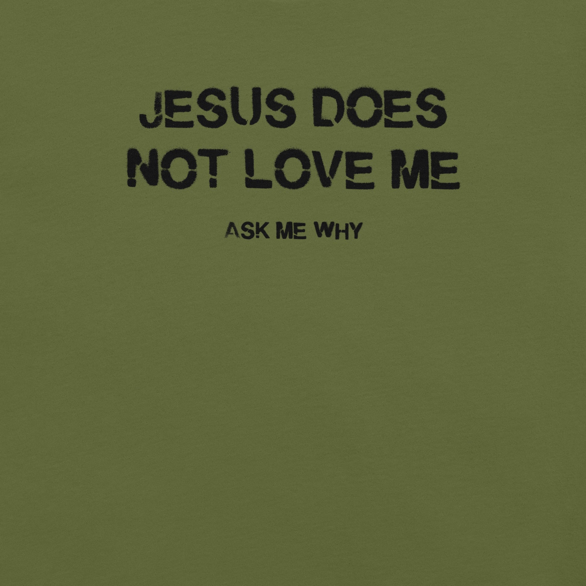 Jesus Doesn't Love Me - Unisex Cotton Tee - shirt-shirts - Short Sleeve - Numbskullz