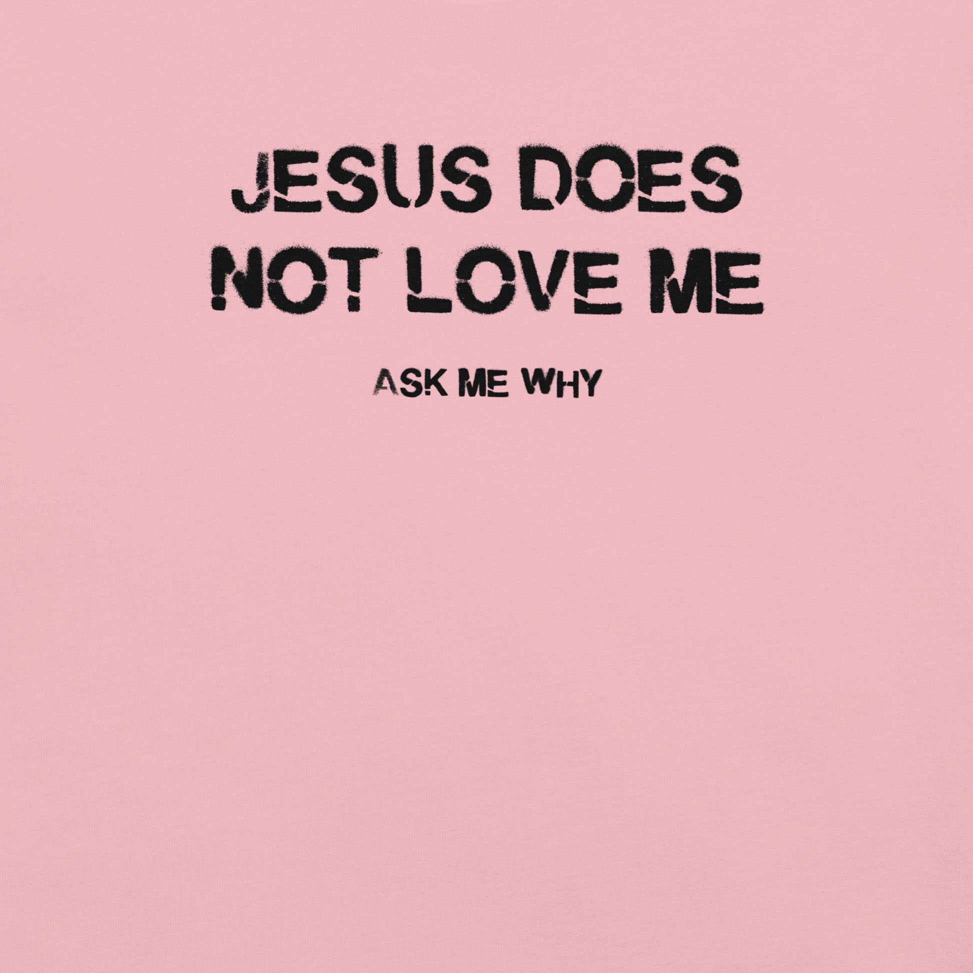 Jesus Doesn't Love Me - Unisex Cotton Tee - shirt-shirts - Short Sleeve - Numbskullz