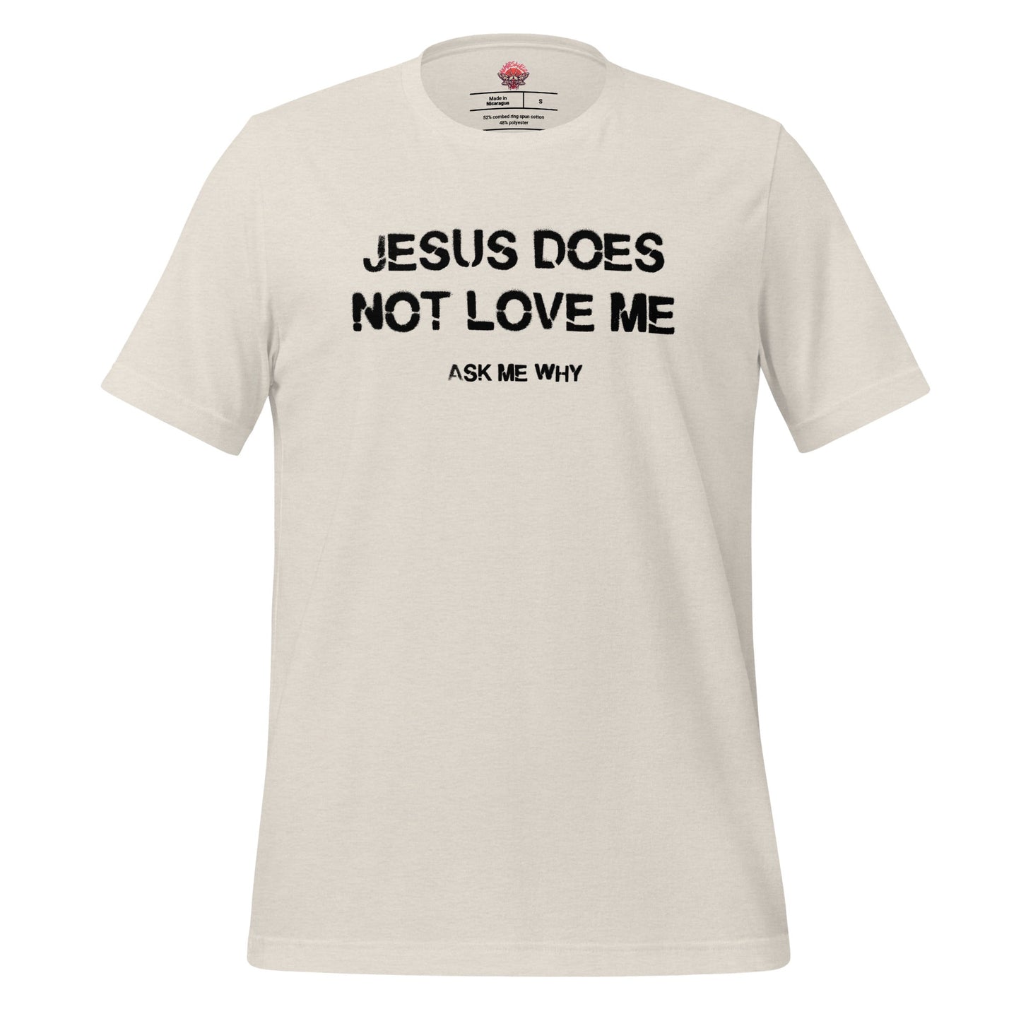 Jesus Doesn't Love Me - Unisex Cotton Tee - shirt-shirts - Short Sleeve - Numbskullz