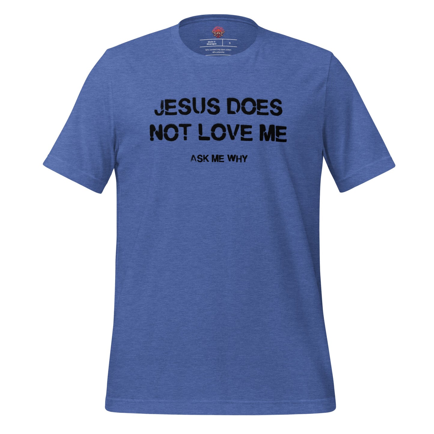 Jesus Doesn't Love Me - Unisex Cotton Tee - shirt-shirts - Short Sleeve - Numbskullz