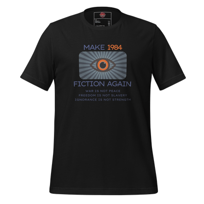 Make 1984 Fiction Again - Unisex Cotton Tee - activism - political - shirt - Numbskullz