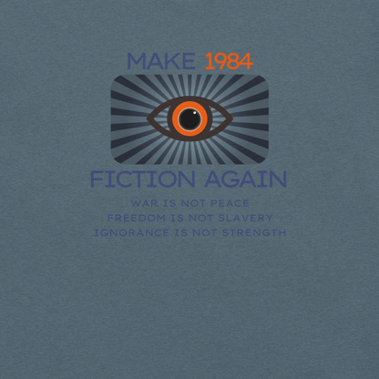Make 1984 Fiction Again - Unisex Cotton Tee - activism - political - shirt - Numbskullz