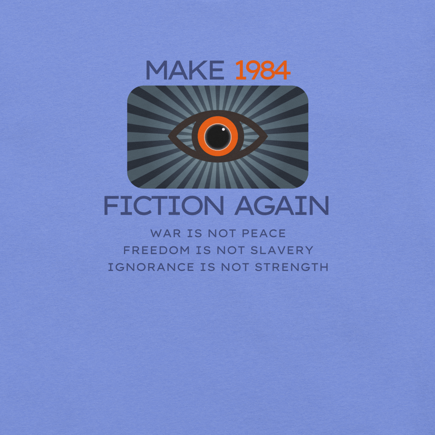 Make 1984 Fiction Again - Unisex Cotton Tee - activism - political - shirt - Numbskullz