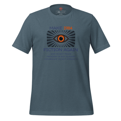 Make 1984 Fiction Again - Unisex Cotton Tee - activism - political - shirt - Numbskullz