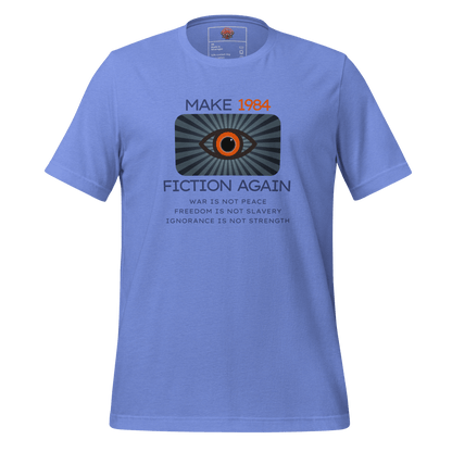 Make 1984 Fiction Again - Unisex Cotton Tee - activism - political - shirt - Numbskullz