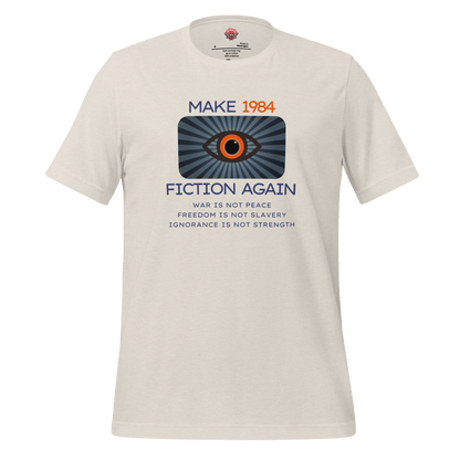 Make 1984 Fiction Again - Unisex Cotton Tee - activism - political - shirt - Numbskullz