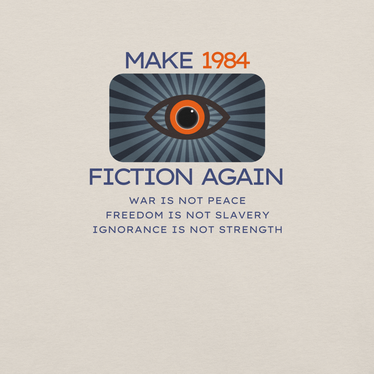 Make 1984 Fiction Again - Unisex Cotton Tee - activism - political - shirt - Numbskullz
