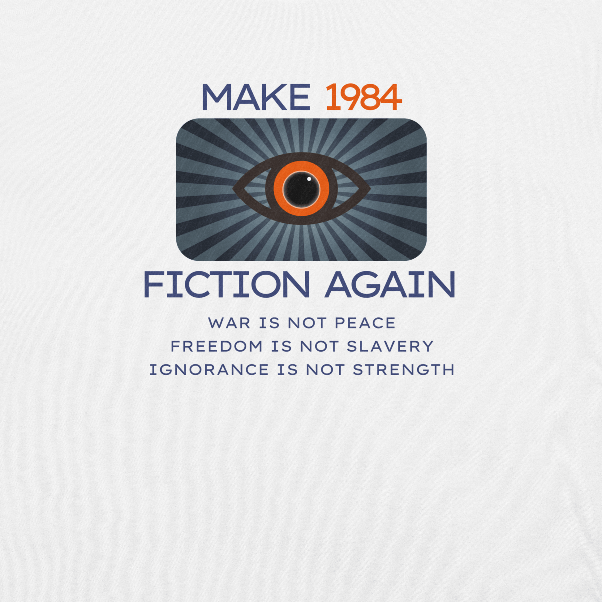 Make 1984 Fiction Again - Unisex Cotton Tee - activism - political - shirt - Numbskullz