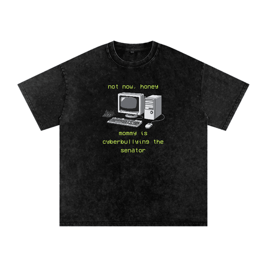 Mommy is Bullying the Senator - Oversized T-Shirt - oversized T-shirts - political - protest - Numbskullz