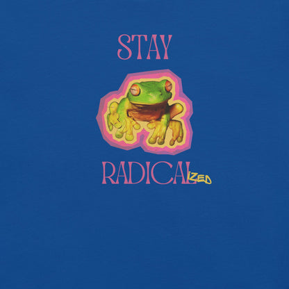 Stay Radical - Unisex Cotton Tee - activism - political - shirt - Numbskullz