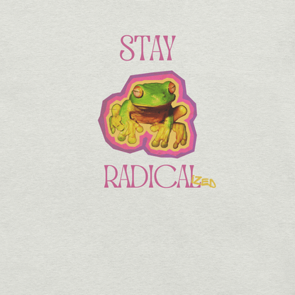 Stay Radical - Unisex Cotton Tee - activism - political - shirt - Numbskullz