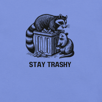 Stay Trashy - Unisex Cotton Tee - shirt - Short Sleeve - T-shirt - Numbskullz