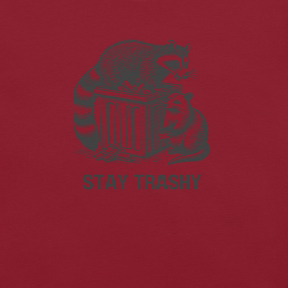 Stay Trashy - Unisex Cotton Tee - shirt - Short Sleeve - T-shirt - Numbskullz